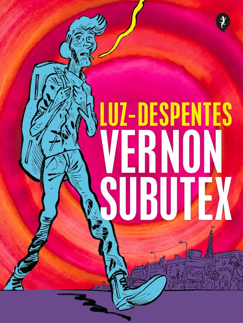 Vernon Subutex. Primera parte (ED. Gráfica) DESPENTES / LUZ